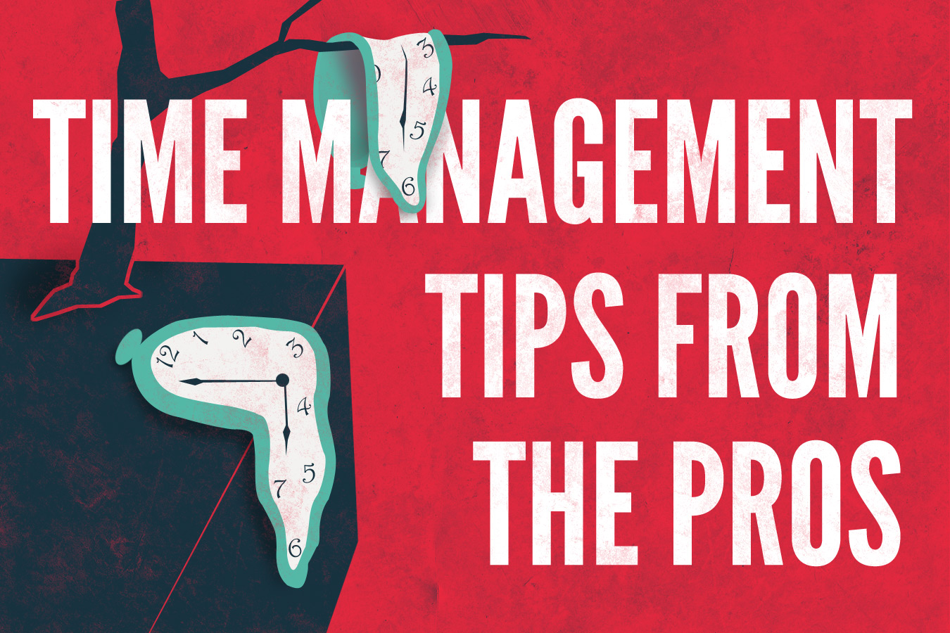 Time Management Tips from the Pros