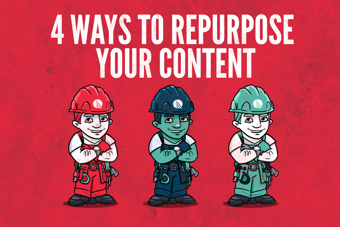 4 Amazing Ways to Repurpose Your Content [Tips]