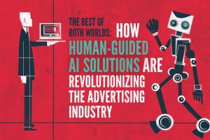 Human-Guided AI Solutions in Advertising